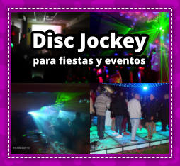 DISC JOCKEY en Villa luzuriaga - DEEJAY en Villa luzuriaga